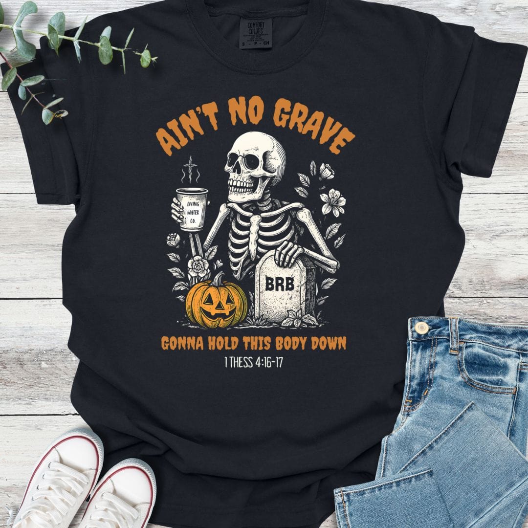 Ain't No Grave T-Shirt product image 1