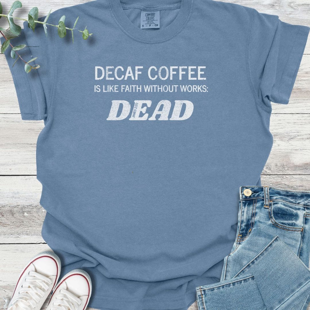 Decaf Faith T-shirt product image 6