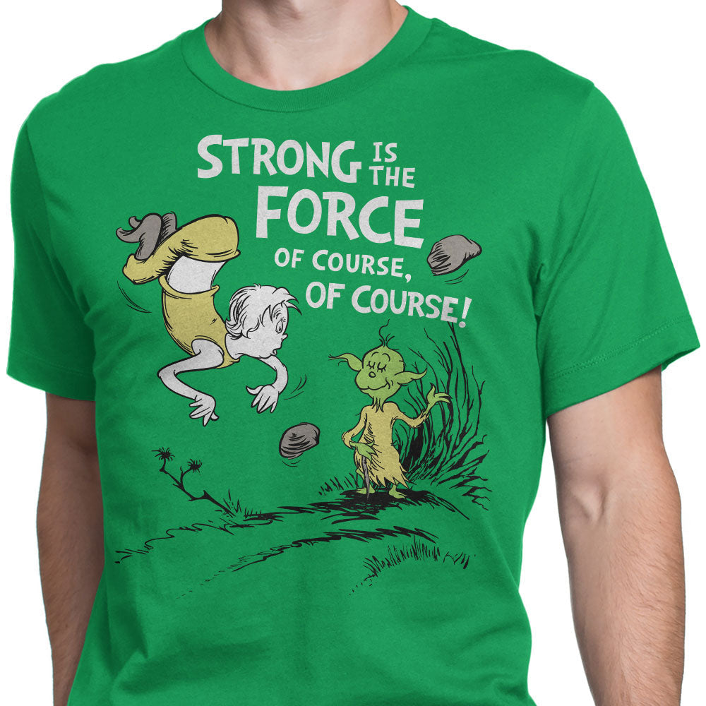 Strong is the Force, Of Course - Men's Apparel product image 4