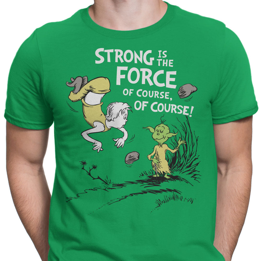 Strong is the Force, Of Course - Men's Apparel product image 5