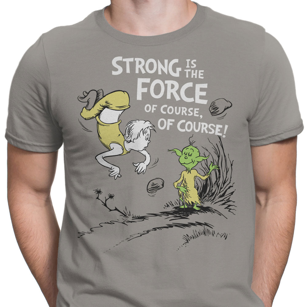 Strong is the Force, Of Course - Men's Apparel product image 7