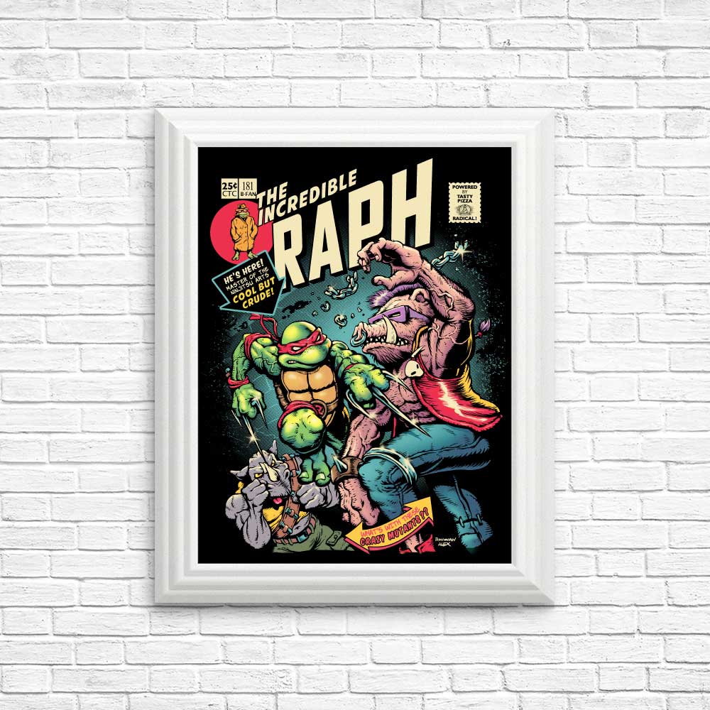 The Incredible Raph - Posters & Prints