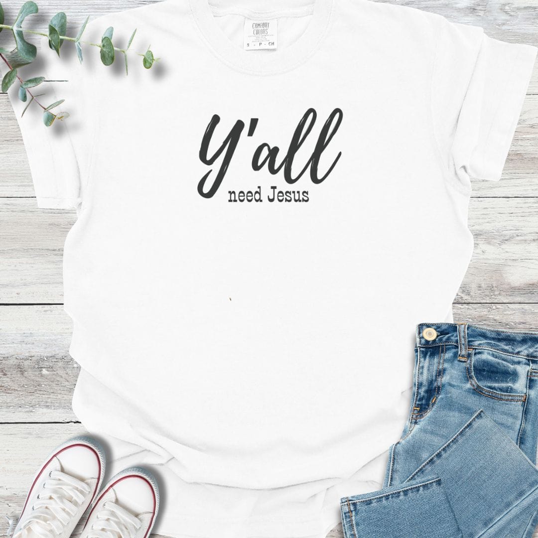 Y'all Need T-Shirt product image 2