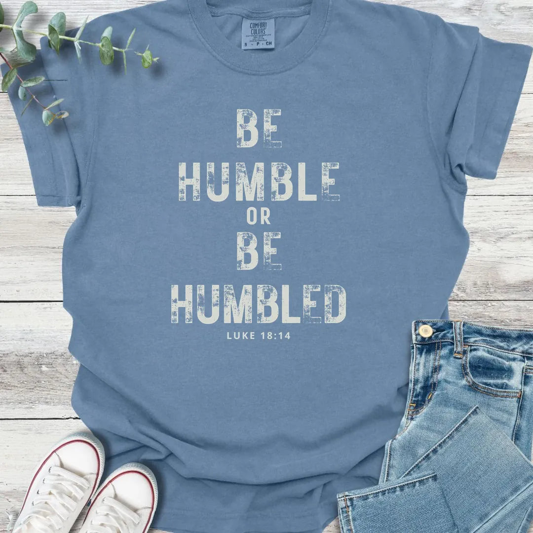 Be Humble T-Shirt product image 4