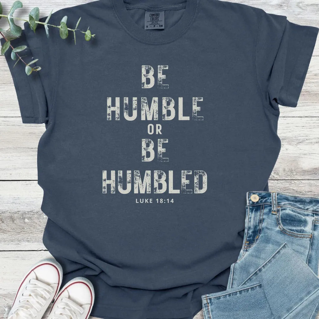 Be Humble T-Shirt product image 7