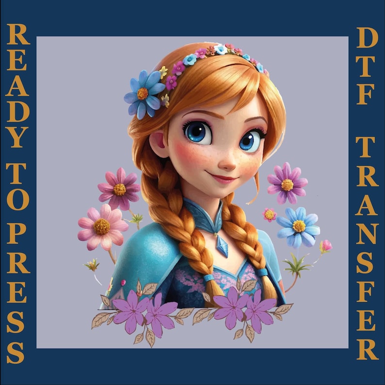 Princess Anna Flower DTF, Ready To Press Transfer