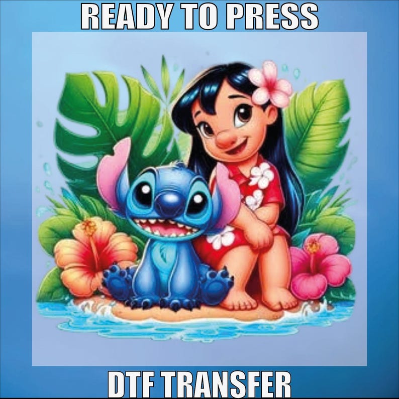 Lilo Stitch Dtf Transfer, Disney Stitch Dtf Ready For Press, Best Friends Shirt Design, Besties Dtf Ready To Press,Lilo Stitch,Heat Transfer