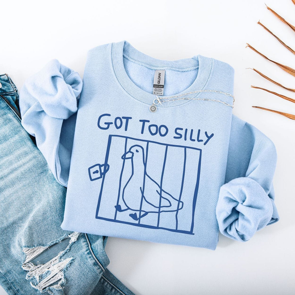 Got Too Silly Funny Meme Sweatshirt product image 2