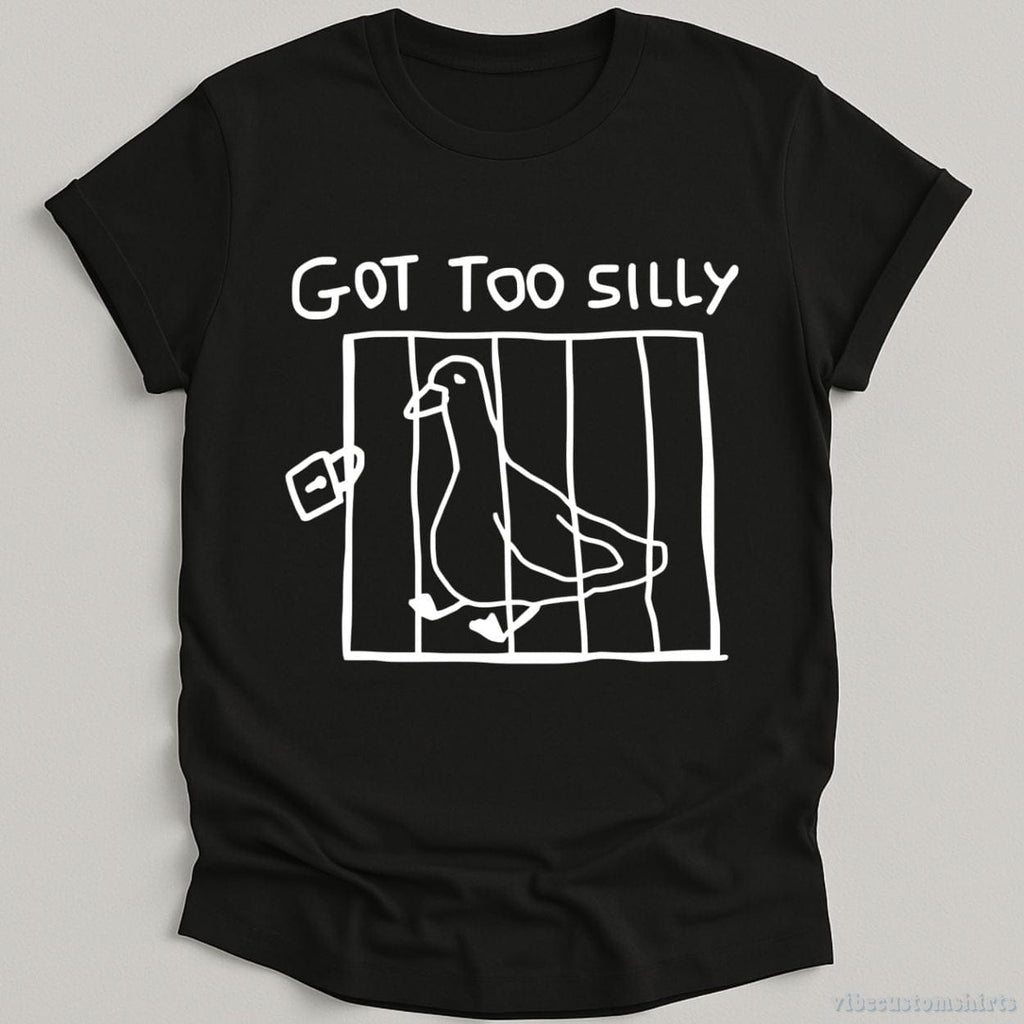 Got Too Silly Funny Goose Shirt product image 8