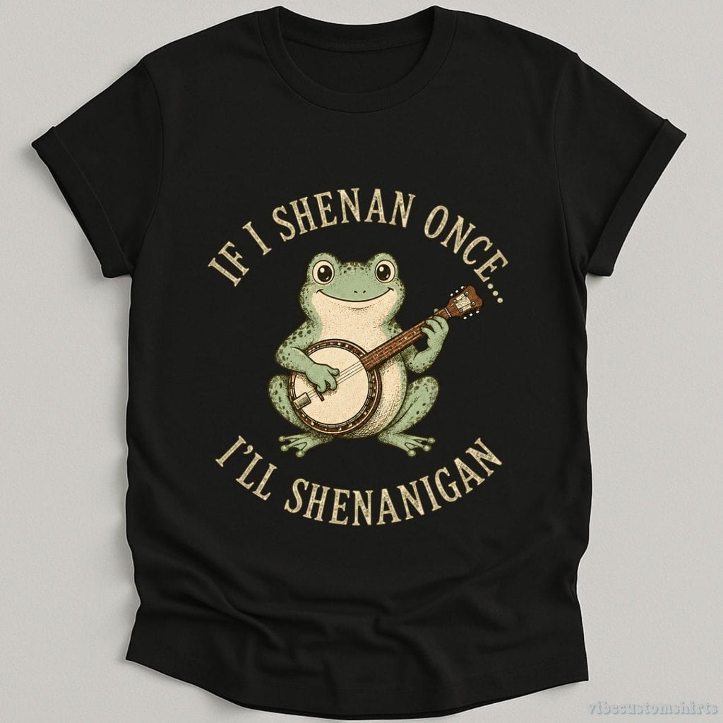 If I Shenan Once I'll Shenanigan Frog With Banjo Shirt product image 1