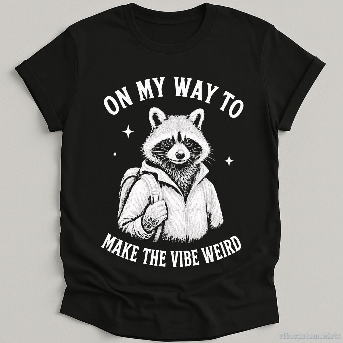 On My Way To Make The Weird Raccoon Shirt product image 3