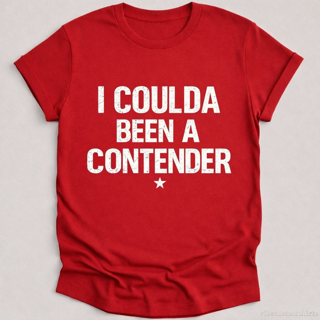 I Coulda Been A Contender Sarcastic Shirt product image 1