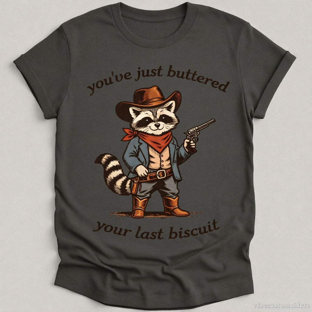 You’ve Just Buttered Your Last Biscuit Cowboy Raccoon Shirt product image 2