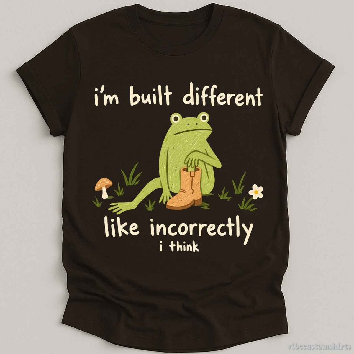 I'm Build Different Like Incorrectly I Think Frog Shirt product image 6