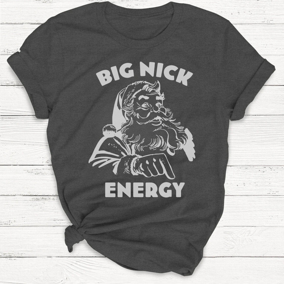 Big Nick Energy Funny Christmas Santa Clause Shirt product image 3