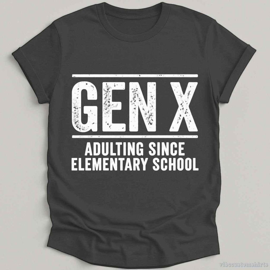 Gen X Adulting Since Elementary School Shirt product image 5