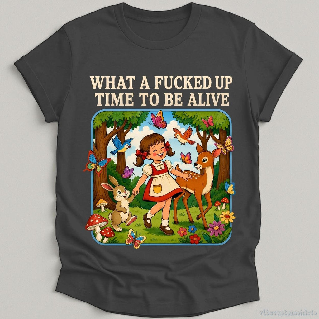 What A F cked Up Time To Be Alive Sarcastic Retro Shirt product image 3