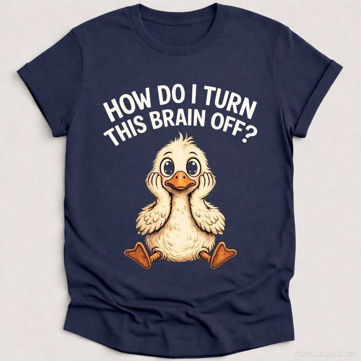 How Do I Turn This Brain Off Sarcastic Duck Shirt product image 4