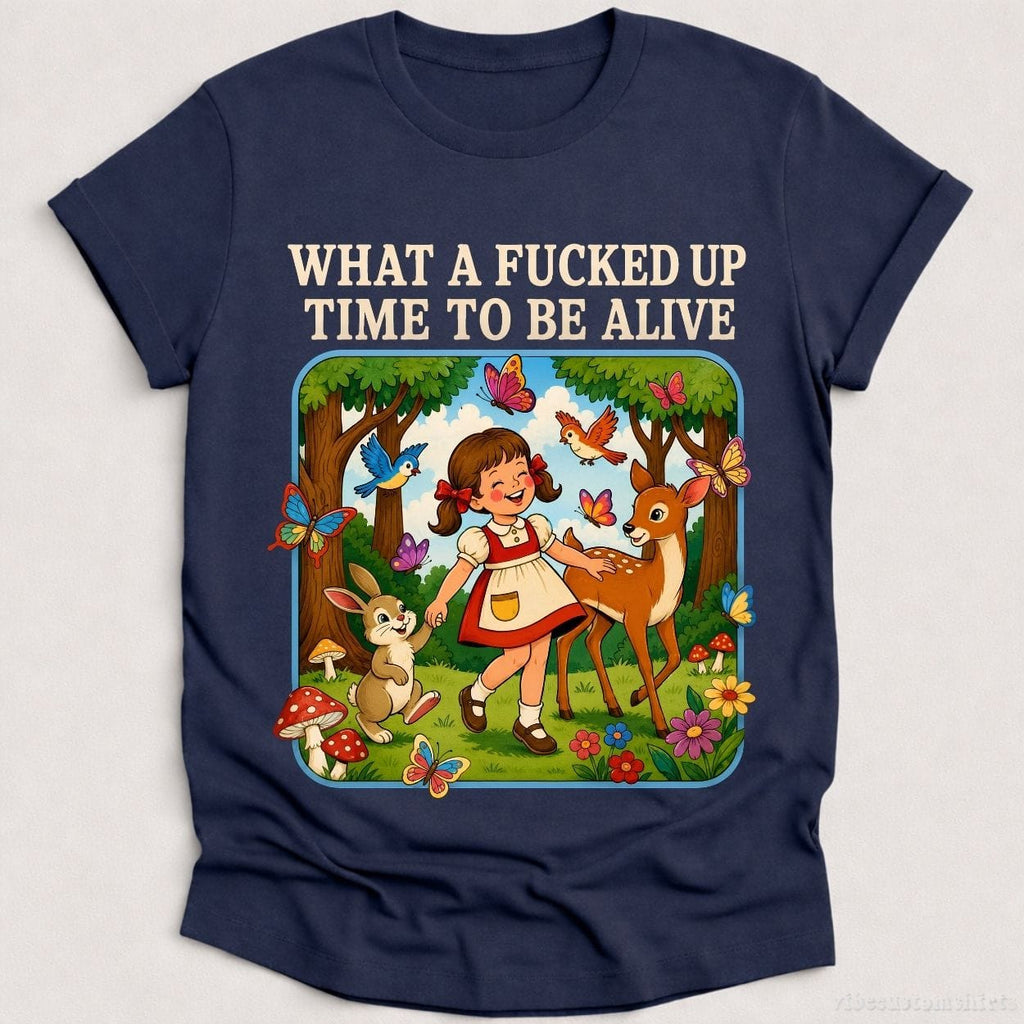 What A F cked Up Time To Be Alive Sarcastic Retro Shirt product image 1