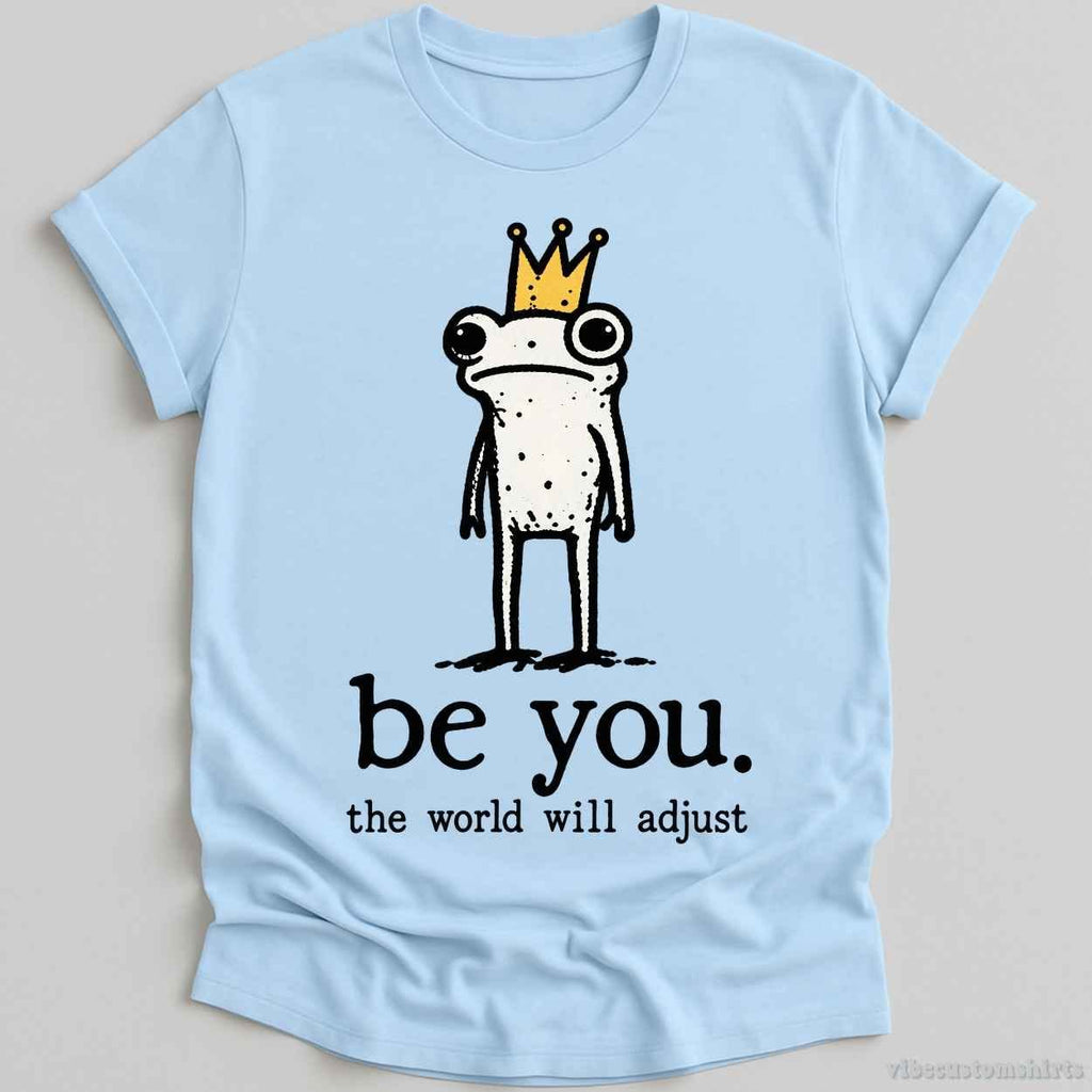 Be You The World Be Adjust Meme Frog Shirt product image 4