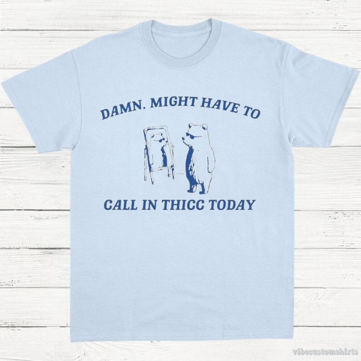 Damn Might Have To Call In Thicc Today Vintage Shirt product image 4