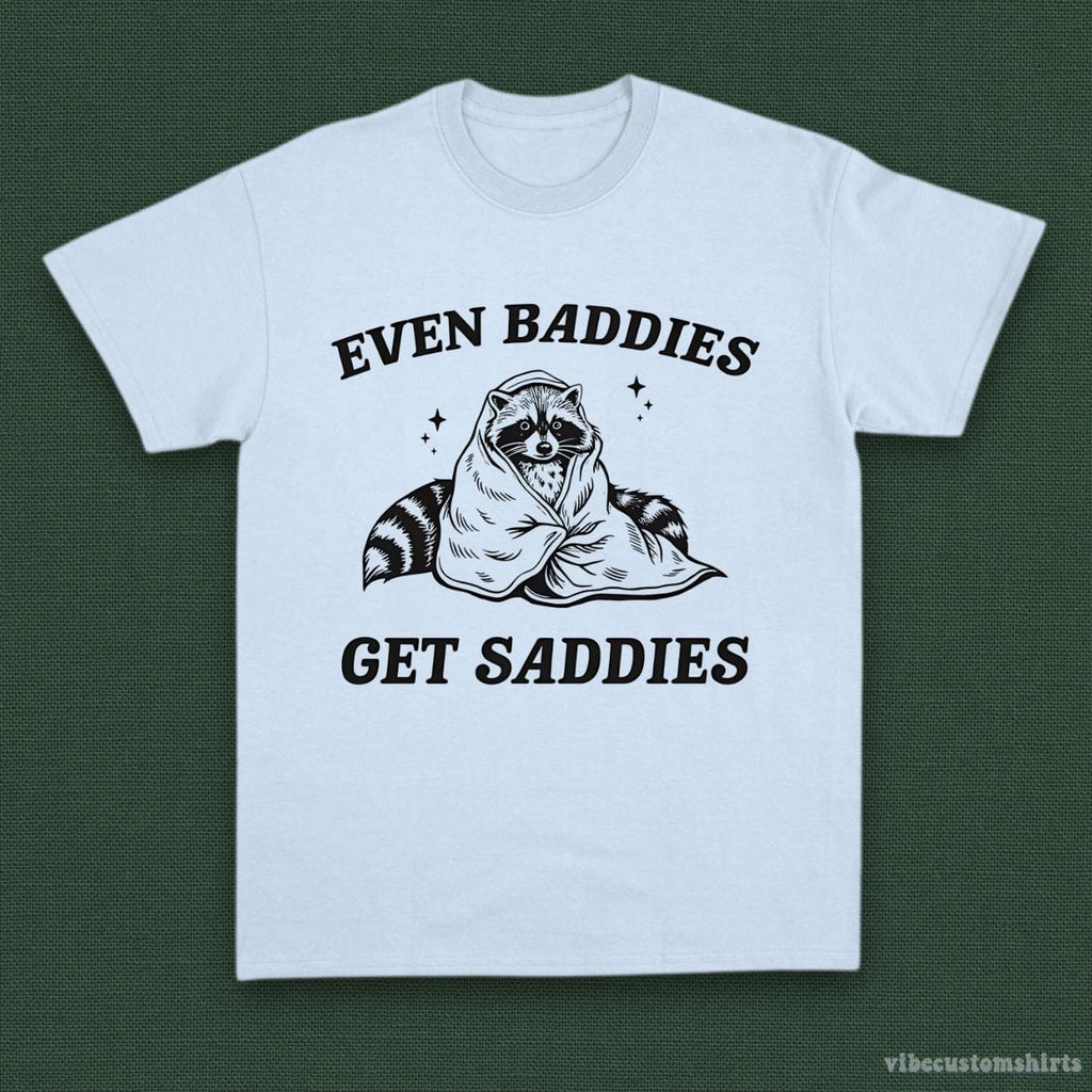 Even Baddies Get Saddies Funny Adhd Raccoon Shirt product image 3