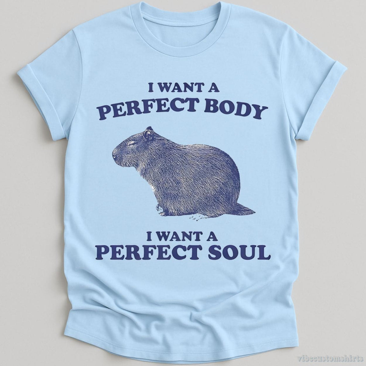 I Want A Perfect Body I A Soul Capybara Shirt product image 5