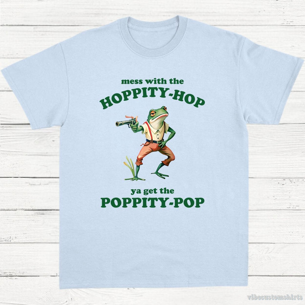 Mess With The Hoppity Hop Ya Get Poppity Pop Frog Shirt product image 4