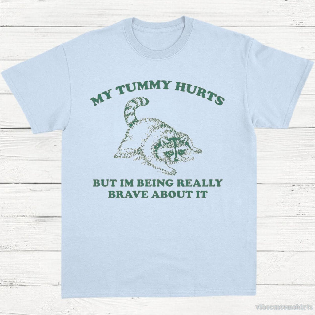 My Tummy Hurts But I'm Being Really Brave About It Vintage product image 5