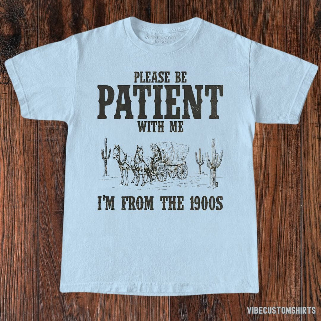 Please Be Patient With Me I'm From 1900s Western Shirt product image 4