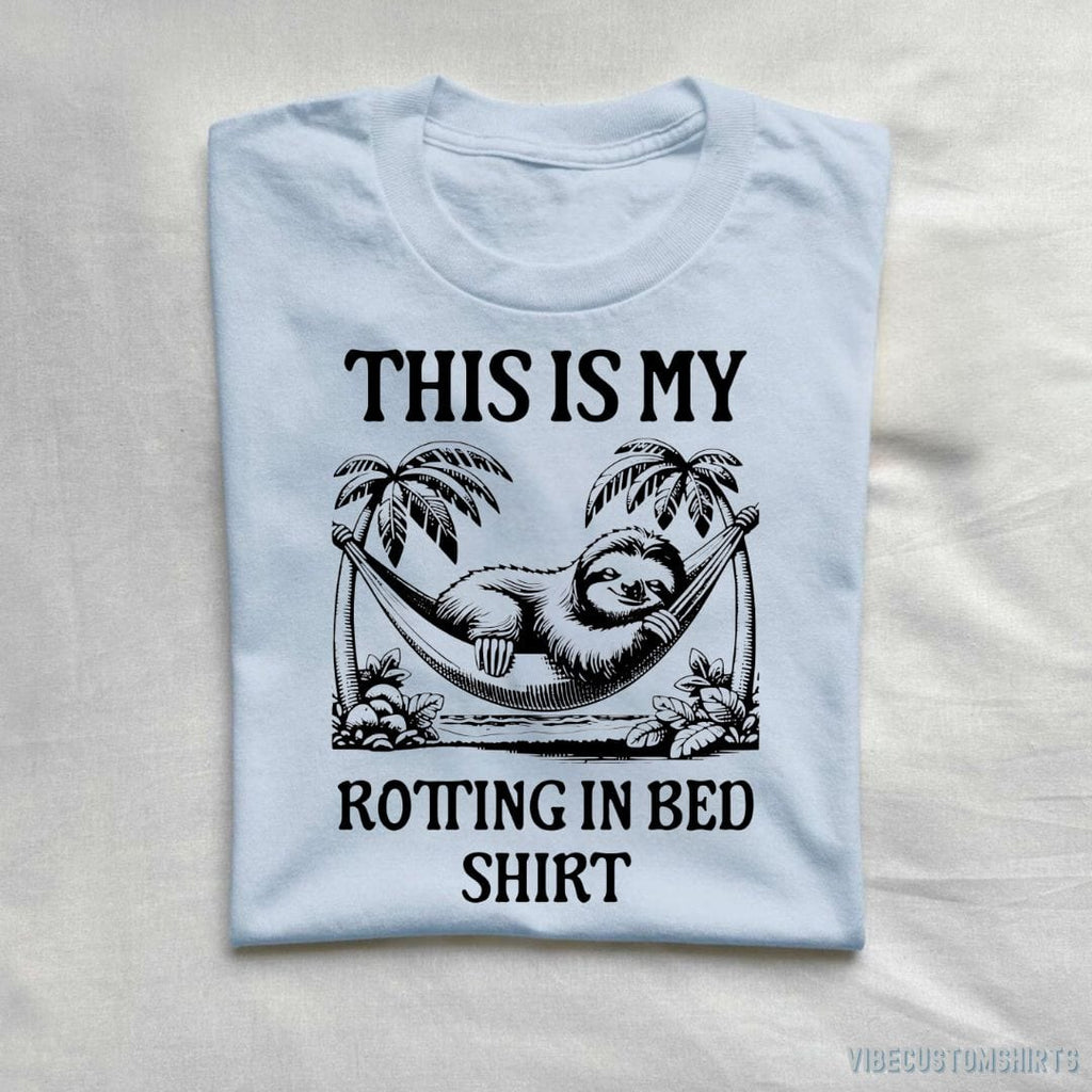 This is My Rotting in Bed Sloth Shirt product image 2