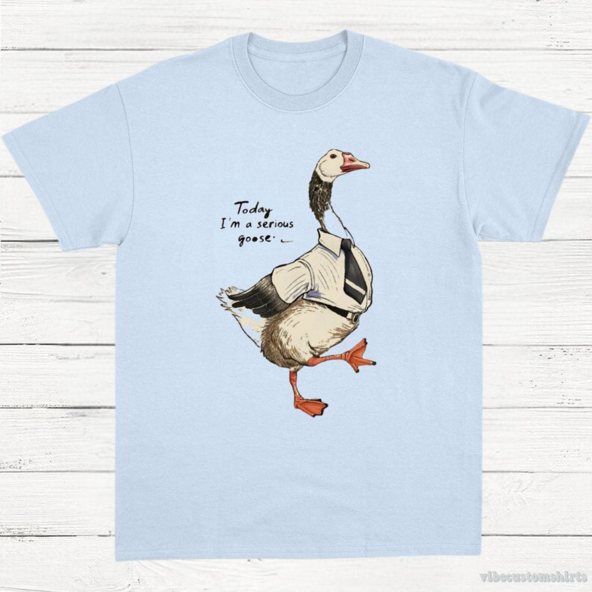Today I'm A Serious Goose product image 4