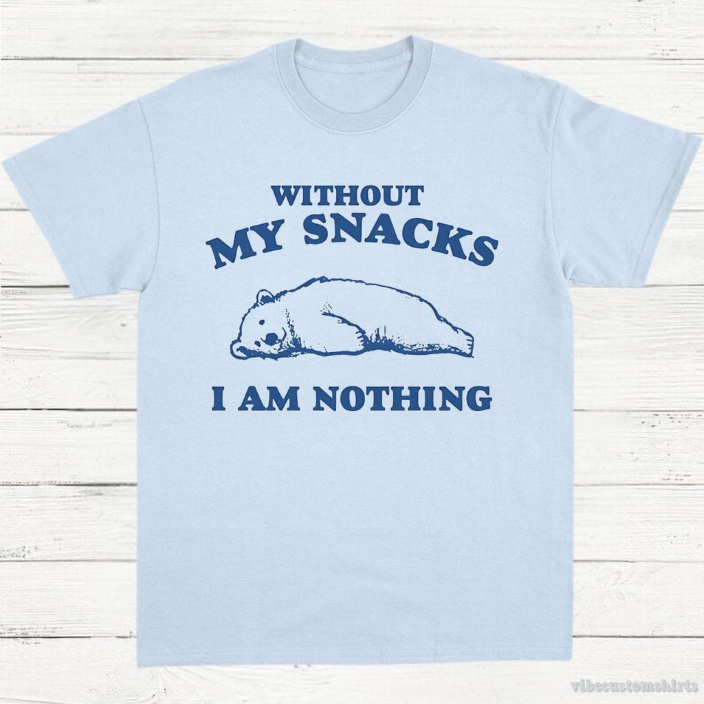 Without My Snacks I Am Nothing Graphic Shirt product image 4