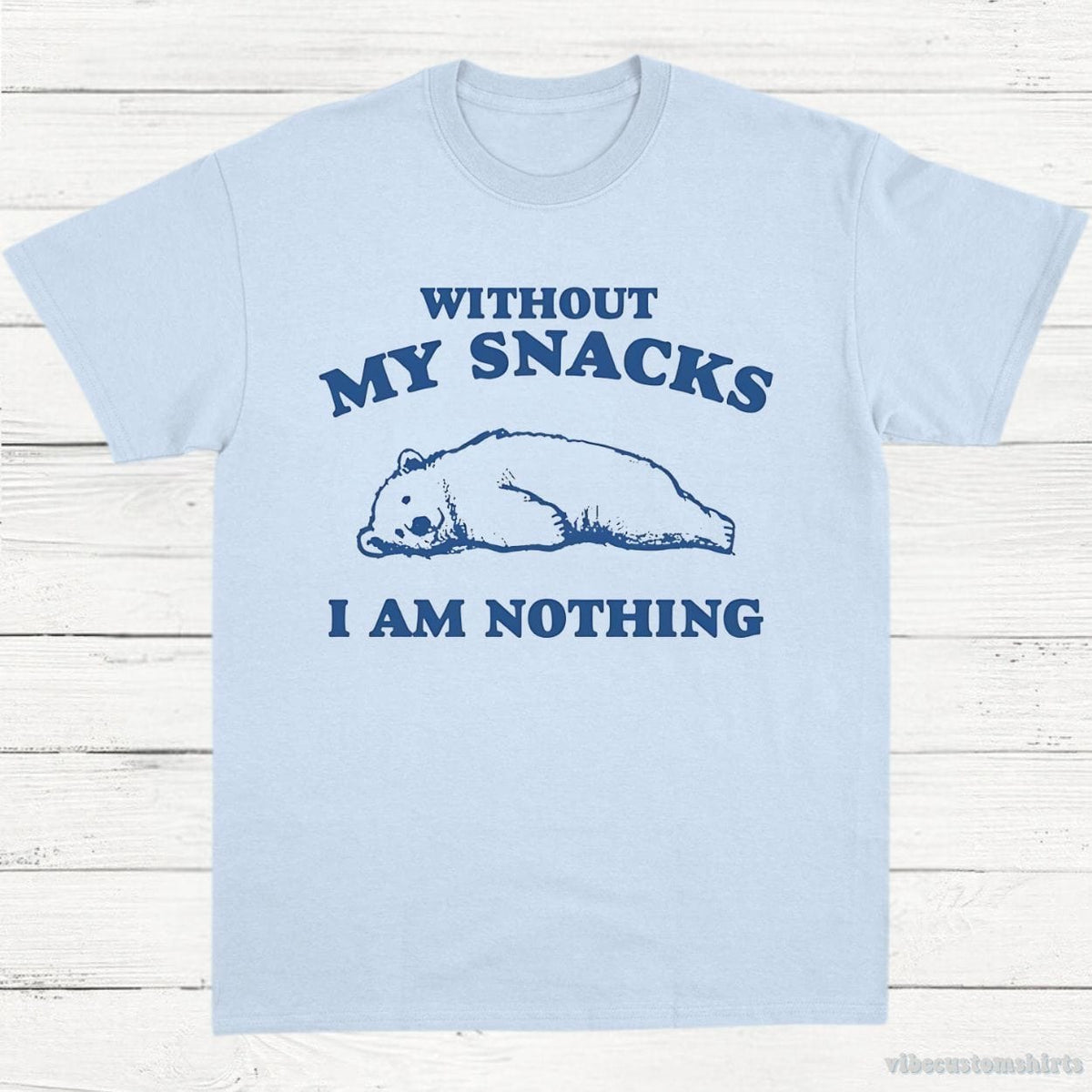 Without My Snacks I Am Nothing Graphic Shirt product image 4