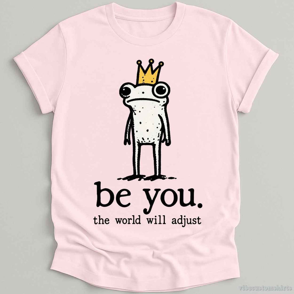 Be You The World Be Adjust Meme Frog Shirt product image 5