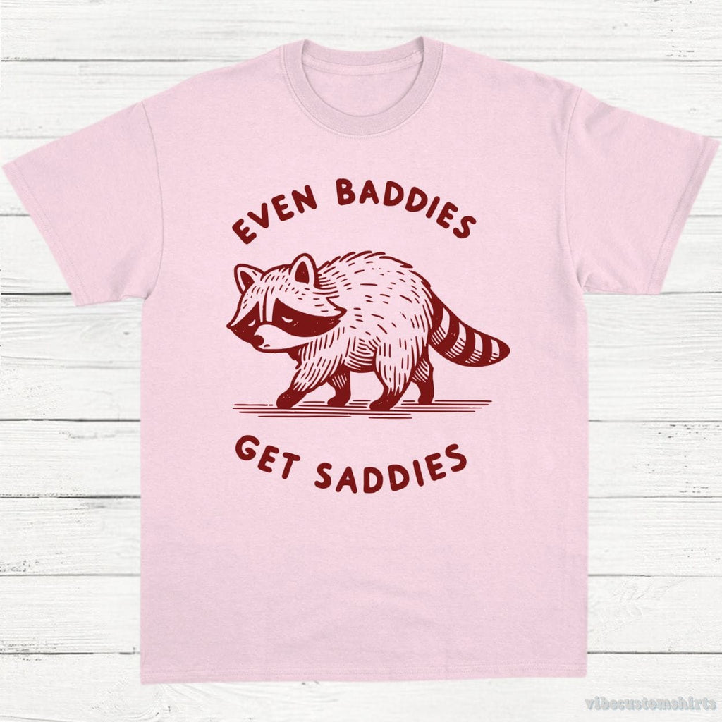 Even Baddies Get Saddies Cute Raccoon Shirt product image 4
