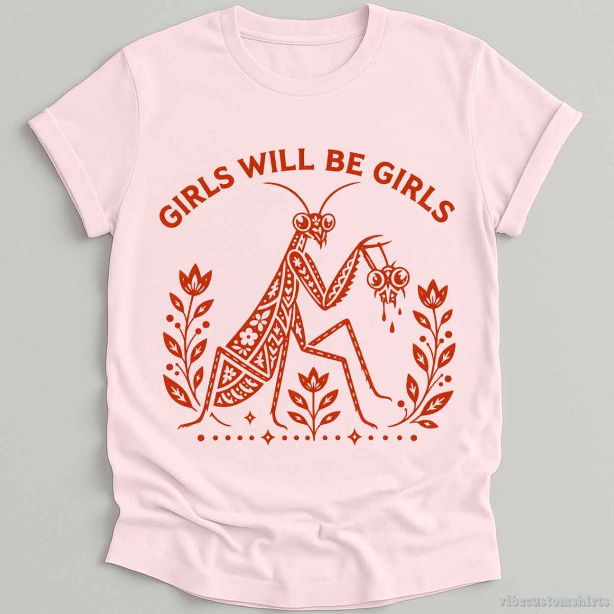 Girls Will Be Vintage Mantis Sarcastic Shirt product image 1