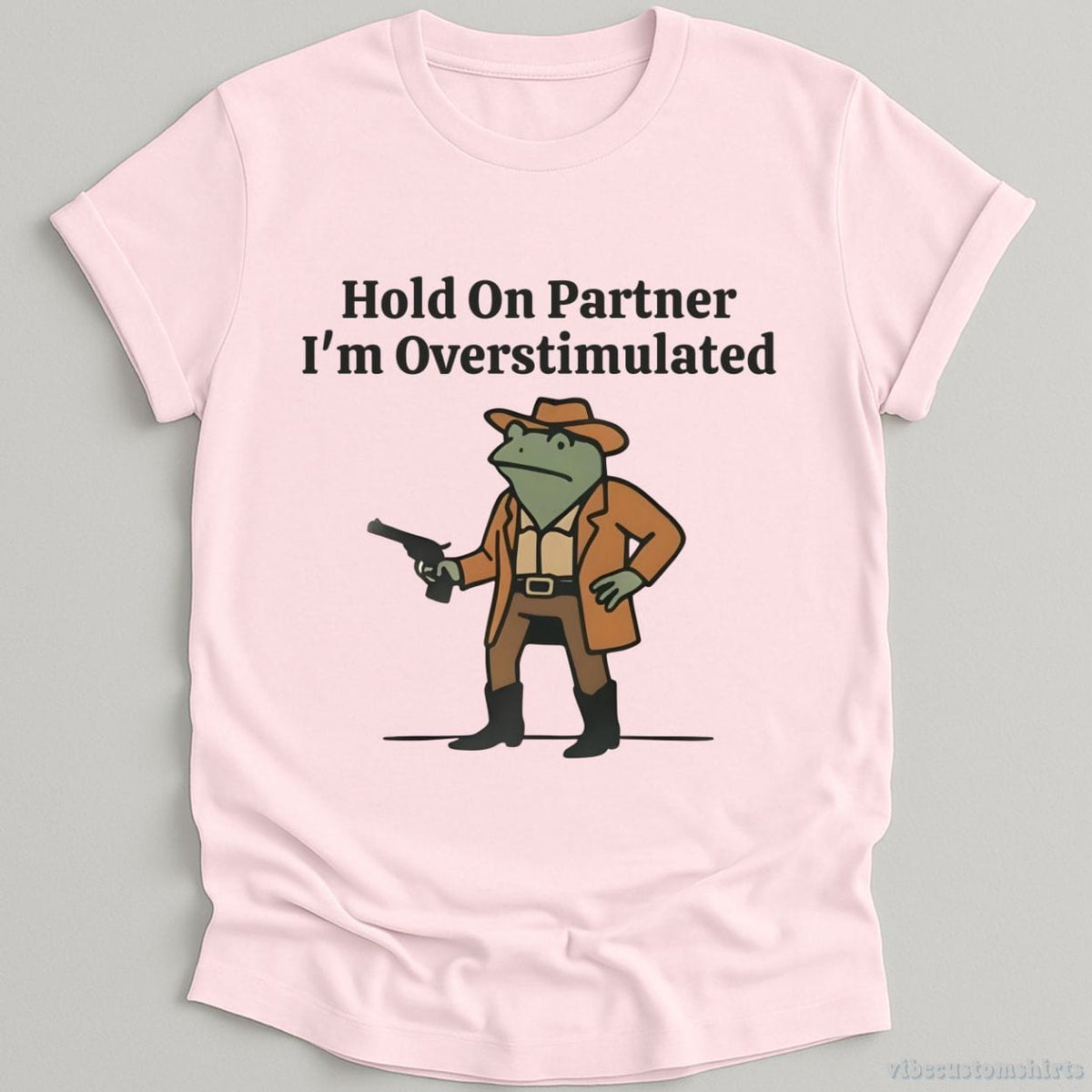 Hold On Partner I’m Overstimulated Funny Cowboy Frog Shirt product image 5
