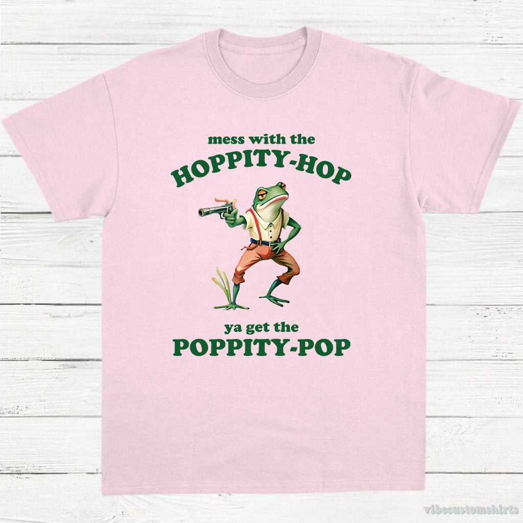 Mess With The Hoppity Hop Ya Get Poppity Pop Frog Shirt product image 5