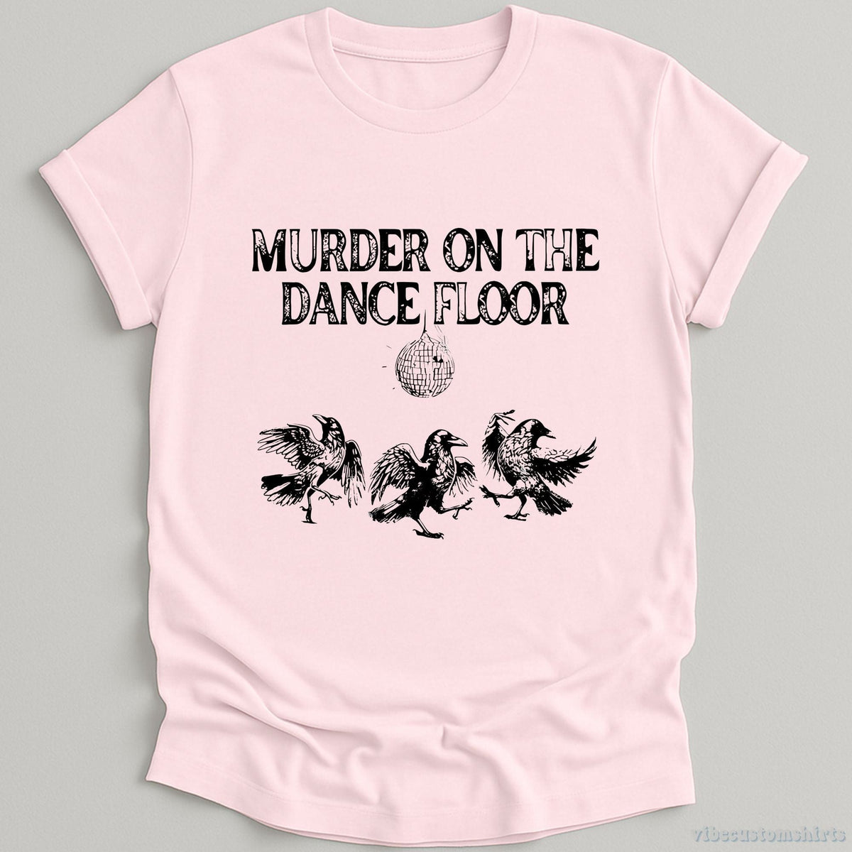 Murder On The Dance Floor Funny Shirt product image 5