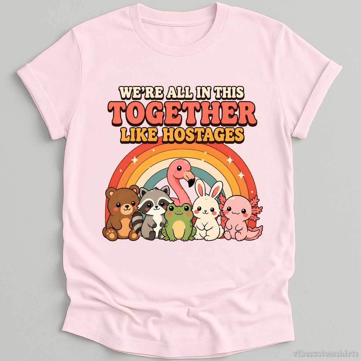 We're All in This Together Like Hostages Cute Animals Shirt product image 1
