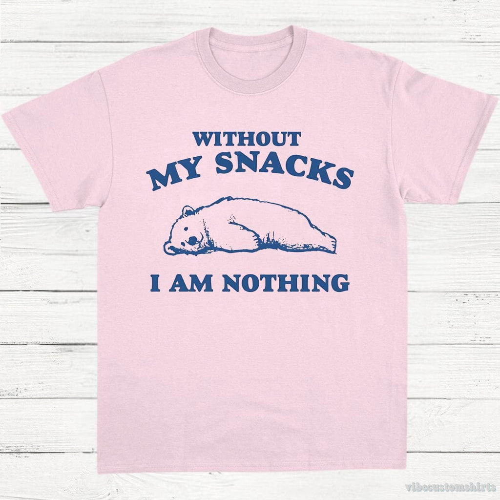 Without My Snacks I Am Nothing Graphic Shirt product image 5