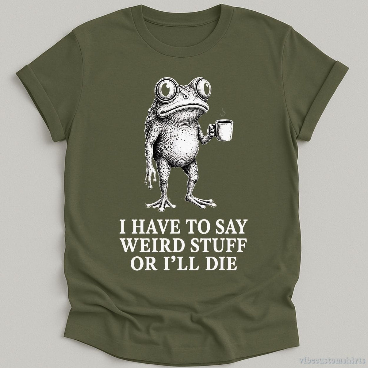 I Have To Say Weird Stuff Or I'll Die Coffee Lover Frog product image 5