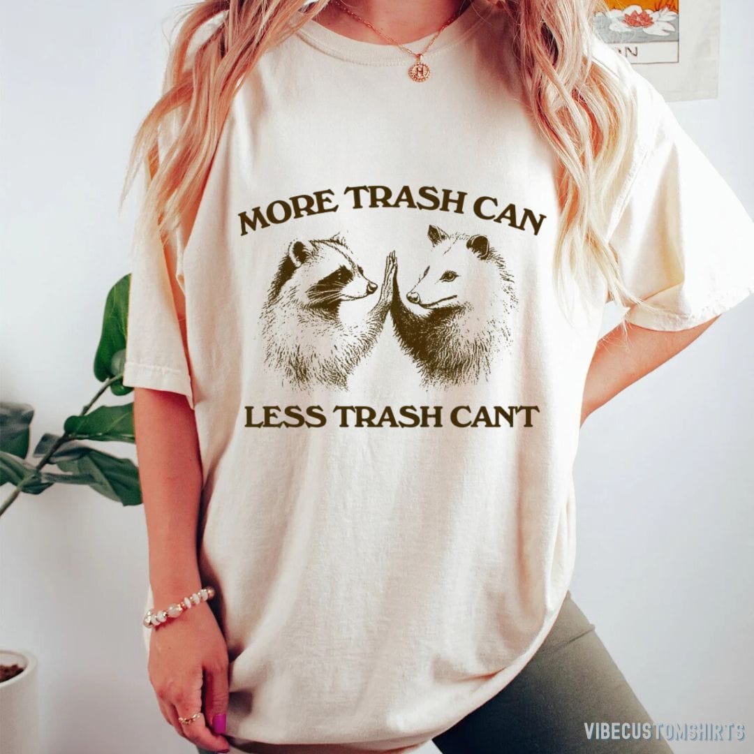 More Trash Can Less Can't Raccoon Opossum Shirt product image 5