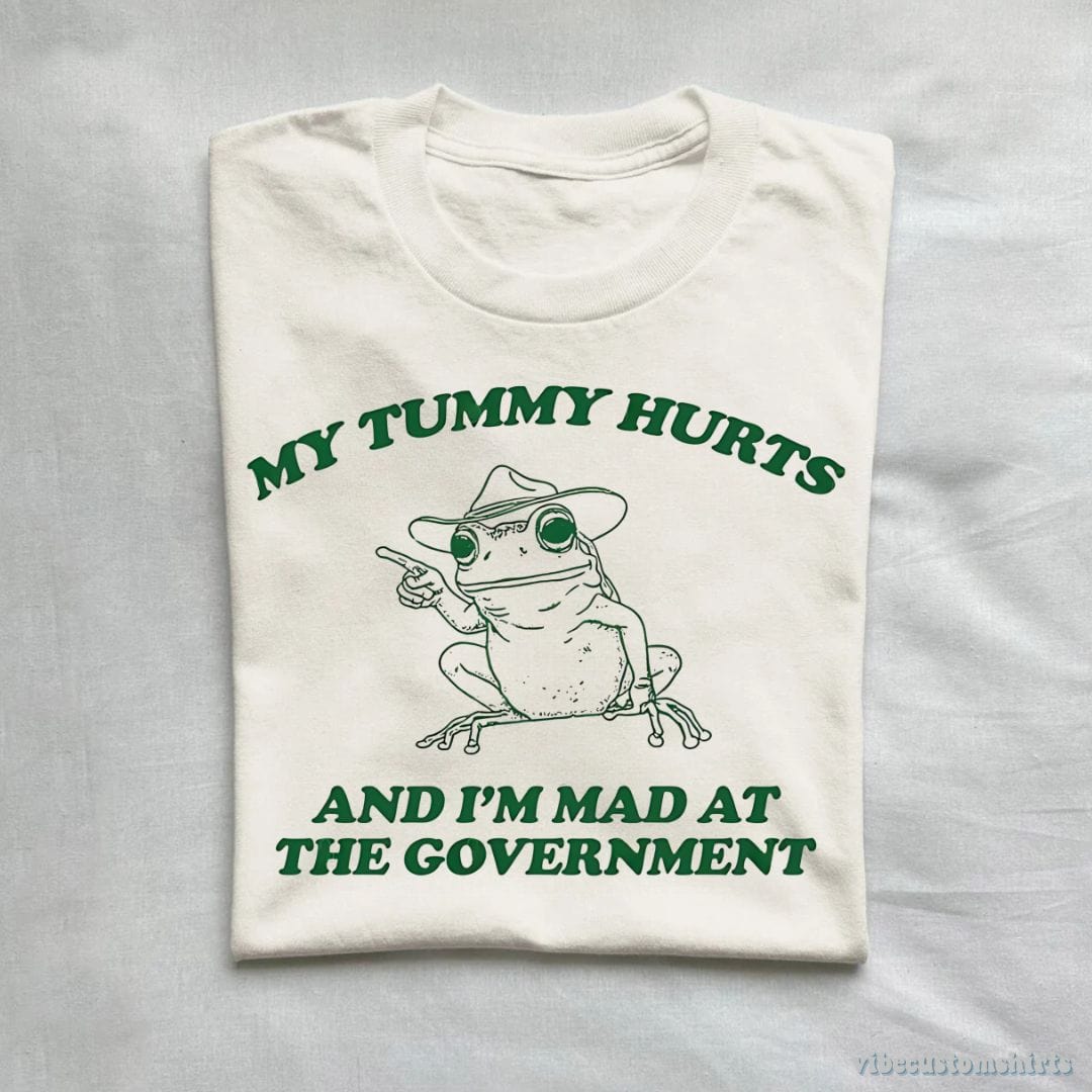 My Tummy Hurts And I'm Mad At The Government Frog Shirt product image 1