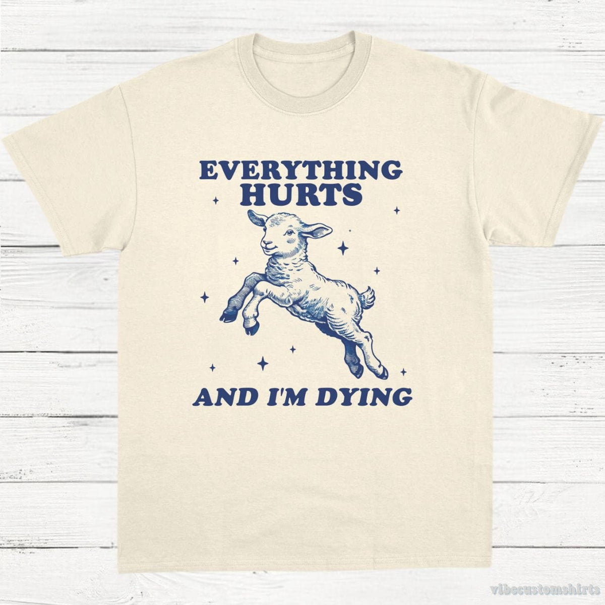Everything Hurts And I'm Dying Baby Lamb Sheep Shirt product image 2