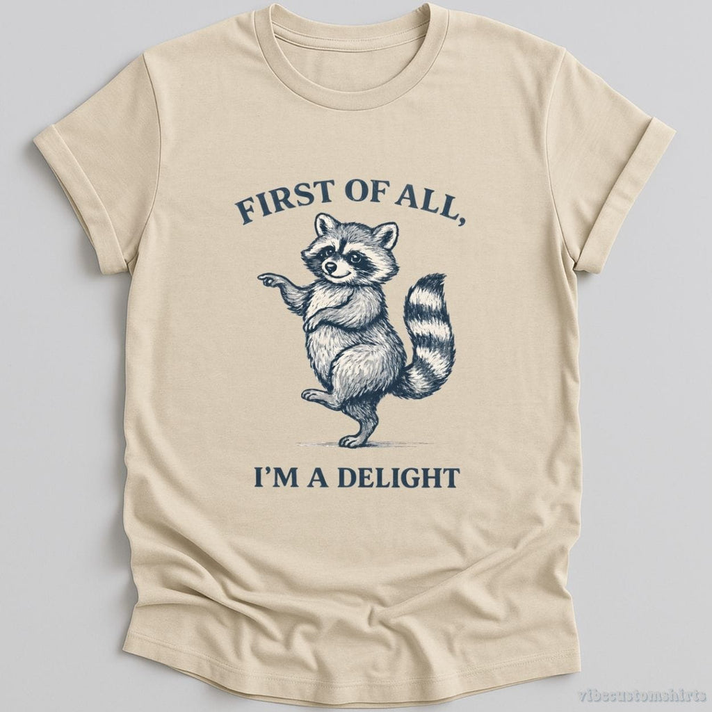 First Of All I'm A Delight Confident Raccoon Shirt product image 2