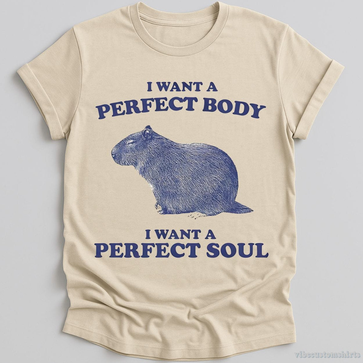 I Want A Perfect Body I A Soul Capybara Shirt product image 2