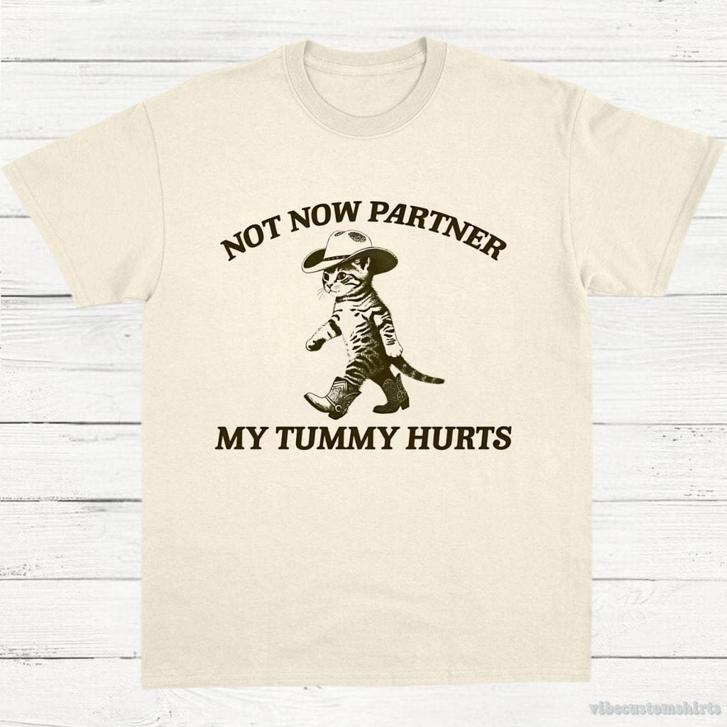 Not Now Partner My Tummy Hurts Cowboy Cat Shirt product image 2