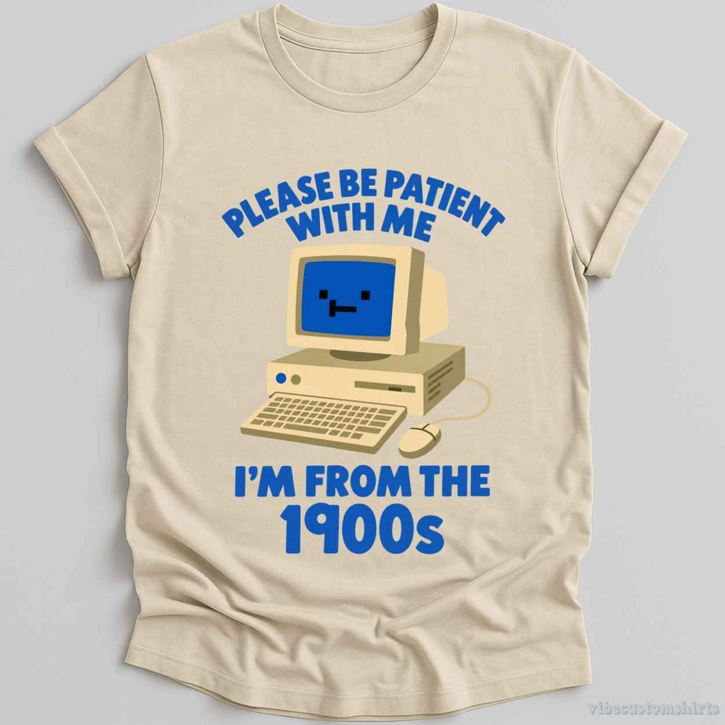 Please Be Patient With Me I'm From 1900s Retro Shirt product image 3
